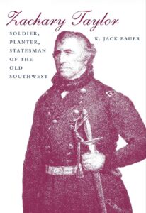 Zachary Taylor: Old Rough and Ready, Unexpected President